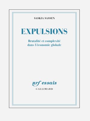 cover image of Expulsions. Brutalité et complexité dans l'économie globale